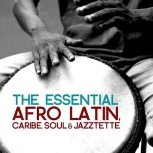 Various Artists - Essential Afro Latin Caribe Soul & Jazztette  CD